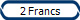 2 Francs