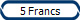 5 Francs