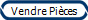 Vendre Pi�ces