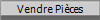 Vendre Pi�ces